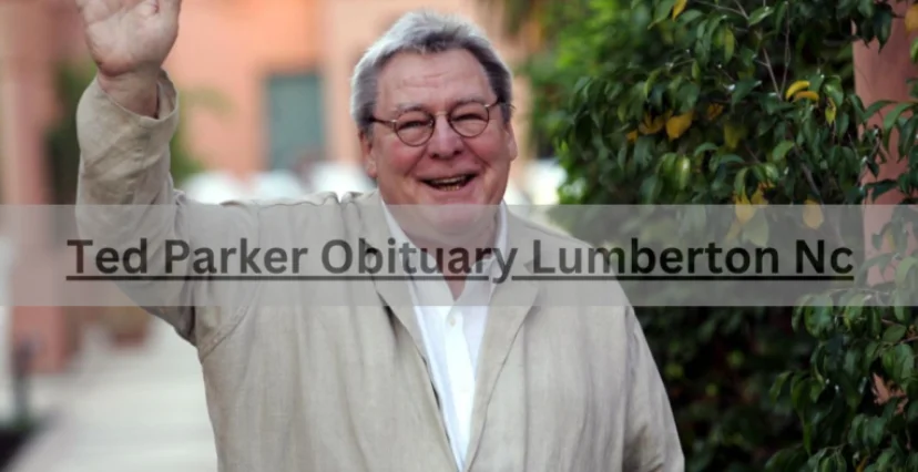 ted parker obituary lumberton nc